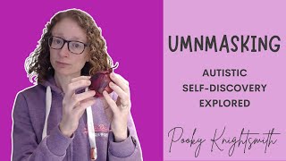 Unmasking Autistic SelfDiscovery Explored [upl. by Nyliahs]