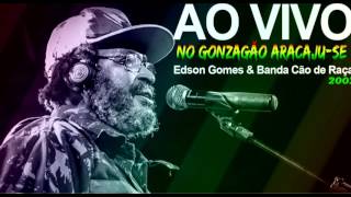 EDSON GOMES AO VIVO NO GONZAGAO ARACAJUSE 2002 [upl. by Hokanson]