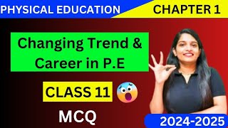 Changing Trend and Career in physical education class 11 MCQ [upl. by Lura]