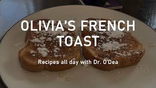 Olivias French Toast Recipe [upl. by Atin]