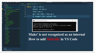 Make is not recognized as an internal or external command on Windows  Add Makefile in VS Code [upl. by Ormond]