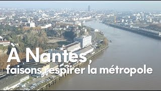 Nantes la Métropole se réinvente avec vous [upl. by Epilef]