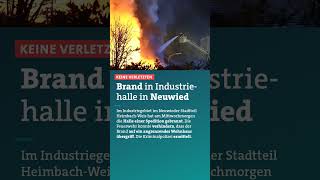 Brand in Industriehalle in Neuwied [upl. by Monson]