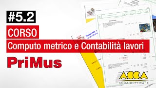 Computo Metrico e Contabilità LavoriPriMus lez 52  Stampare ed archiviare gli atti contabili [upl. by Kcered]