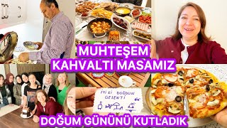 MUHTEŞEM KAHVALTI MASAMIZ🤩YENİ YAŞINI KUTLADIK🥳SUNUMUN KRALİÇESİ👌🏼EŞİM MUTFAKTA😍OĞLUM İSTİYORDU ✅👌🏼 [upl. by Ykvir]