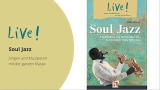 Live Soul Jazz  8 Spielstücke zum Singen und Musizieren mit der ganzen Klasse [upl. by Poul183]