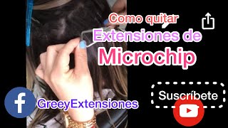 💗Como Remover Extensiones aplicadas con Microchip 2021 [upl. by Zaslow]