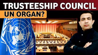 United Nations Principal Organs And The Status Of Trusteeship Council  Muhammad Akram [upl. by Ellata]