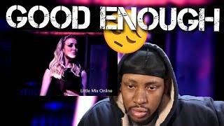 Good Enough  Little Mix Crying Live  REACTION [upl. by Reerg]