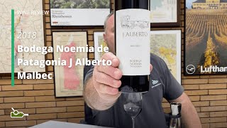 Wine Review Bodega Noemia de Patagonia J Alberto Malbec 2018 [upl. by Nonnac]