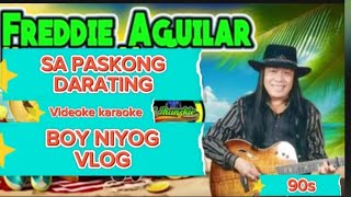 SA PASKONG DARATING KARAOKE WITH LYRICS COVERED BY BOY NIYOG VLOG [upl. by Htebazile]