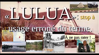 Lulua ou bien Luluwa Stop à lusage erroné du terme Voici pourquoi et comment dans cette vidéo [upl. by Alesi]