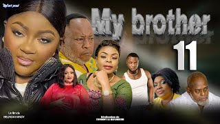 MY BROTHER EPISODE 11 Nouveau Film congolais BelArt Prod Décembre 2024 [upl. by Gleich]