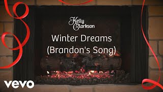 Kelly Clarkson  Winter Dreams Brandons Song Wrapped In Red  Fireplace Version [upl. by Aineles]