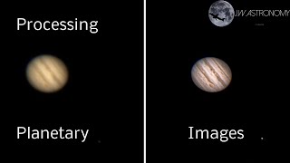 Processing Planetary Images [upl. by Nodnas]