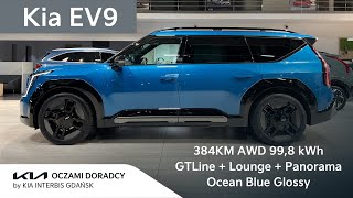 Kia EV9 384KM AWD 998kWh GTLine z pakietem LOUNGE z DACHEM PANORAMICZNYM w kolorze Ocean Blue 4K [upl. by Adnalu]