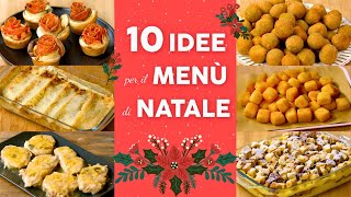 10 IDEE PER IL MENÙ DI NATALE di Benedetta Rossi 🎄💫 Ricetta TV Fatto in Casa per Voi [upl. by Hewes]