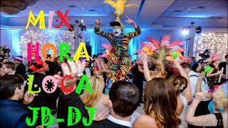 MIX HORA LOCA JB DJ MIX 2022 PA BAILAR HASTA EL AMANECER [upl. by Celinda]