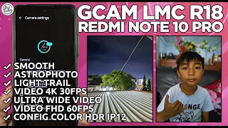 GCAM REDMI NOTE 10 PRO  Google Camera GCam LMC R18 Redmi Note 10 Pro Config Color HDR IPhone 12 [upl. by Older]