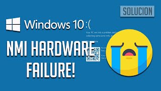 Solucion Error NMI HARDWARE FAILURE en Windows 10 [upl. by Goggin]