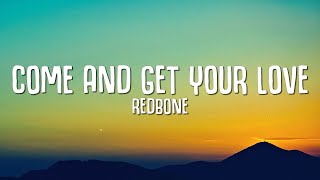 Redbone  Come and Get Your Love Lyrics quotGuardians of the Galaxyquot [upl. by Dahraf]