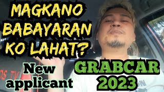 MAGKANO NGA BA MAGAGASTOS LAHAT LAHAT KAPAG MAGPASOK NG SASAKYAN SA GRABCAR TNVS 2023 [upl. by Stanway290]