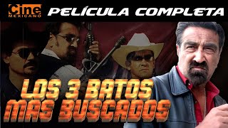 Los Batos más Buscados  Película Completa  Cine Mexicano [upl. by Ramedlav]