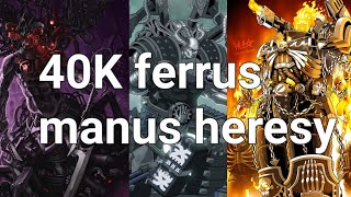 40K ferrus manus heresy [upl. by Munn]