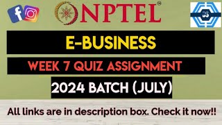 EBusiness Week 7 Quiz Assignment Solution  NPTEL 2024 July  SWAYAM [upl. by Liba]