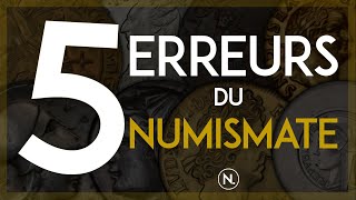 5 erreurs du débutant numismate [upl. by Rehpetsirhc755]