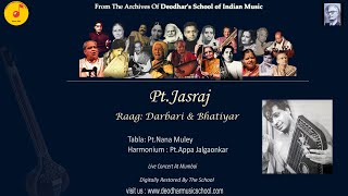 Pt Jasraj  Raag Darbari amp Bhatiyar [upl. by Bock]