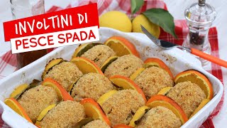 Involtini di pesce spada alla siciliana al forno secondo piatto semplice e gustoso [upl. by Kristoffer174]