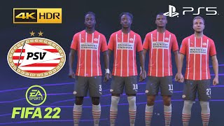 FIFA 22 PS5  PSV Eindhoven  Game Faces  4K 60FPS HDR Gameplay [upl. by Einnad]