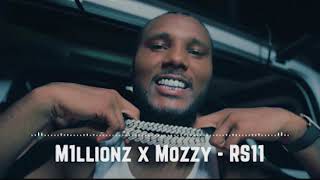 M1llionz x Mozzy  RS11 [upl. by Itsrik101]