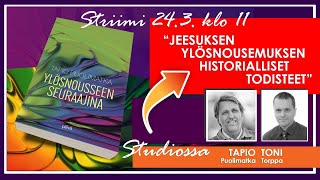 Jeesuksen ylÃ¶snousemuksen historialliset todisteet  Tapio Puolimatka [upl. by Yslehc]