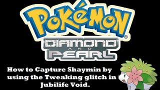 Pokémon DP How to Capture Shaymin by using the Tweaking glitch in Jubilife Void [upl. by Atirat]