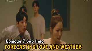 FORECASTING LOVE AND WEATHER EPS 7 SUB INDO [upl. by Killion]