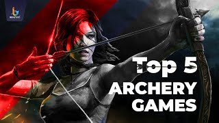 Top 5 Archery GamesTop 5 Online Archery Games to Play in 2024 [upl. by Allebara]