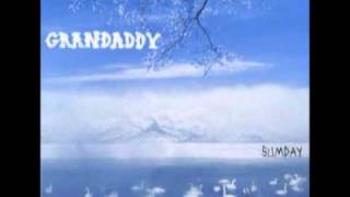 Grandaddy Im On Standby [upl. by Minni]