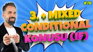 If Clause Type 3 amp Mixed Conditional Konu Anlatımı 78 [upl. by Leasim]