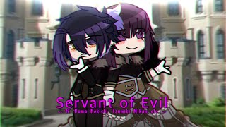 • Servant of Evil •  GCMV  Drv3 amp Dr2 [upl. by Anemaj]