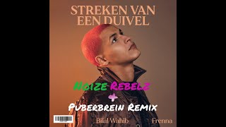 Bilal Wahib ft Frenna  Streken Van Een Duivel Noize Rebelz amp Puberbrein Remix [upl. by Aynwat174]