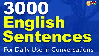 Study English 3000 English Sentences For Daily Use in Conversations [upl. by Nrevel]