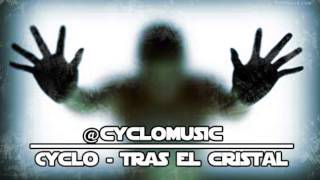 Cyclo  Tras el cristal Prod por PiterG [upl. by Vesta]