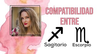 Compatibilidad de Signos  Sagitario y Escorpio  quotEscortarioquot ♐♏ [upl. by Gosnell]