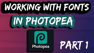 Font Mastery Photopea Tutorial [upl. by Schalles853]