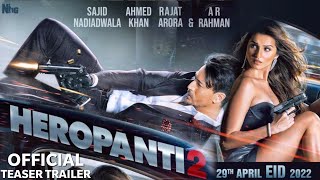 film india terbaru 2022  Heropanti 2  Trailer  Tiger S Tara S Nawazuddin [upl. by Hamford]