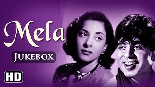 All Songs Of Mela HD  Dilip Kumar  Nargis  Naushad Hits  Old Hindi Songs  Old Is Gold [upl. by Acisseg167]