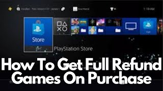 How To Get Full Refund Games On PS5  PS4 and PS3 Purchase [upl. by Edmon792]