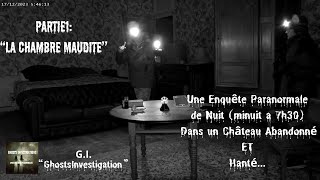 Enquête Paranormale Partie 1 quotLa Chambre Mauditequot âmes apparitions enquêteparanormale esprit [upl. by Grantland]